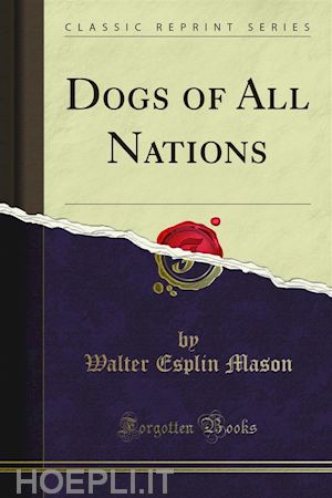 walter esplin mason - dogs of all nations