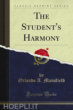 orlando a. mansfield - the student's harmony