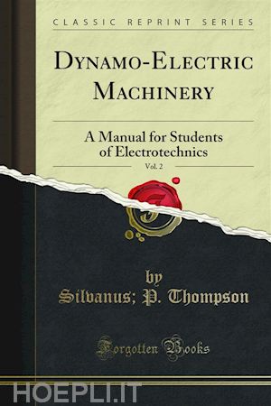 silvanus;  p. thompson - dynamo-electric machinery