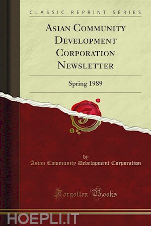 asian community development corporation - asian community development corporation newsletter