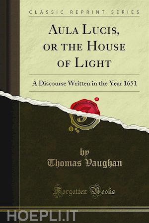 thomas vaughan - aula lucis, or the house of light