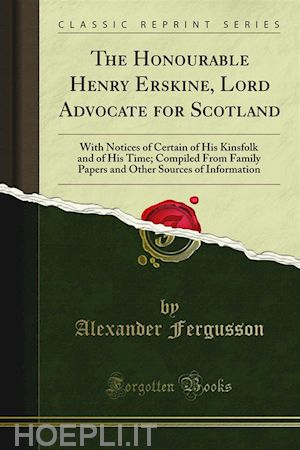 alexander fergusson - the honourable henry erskine, lord advocate for scotland