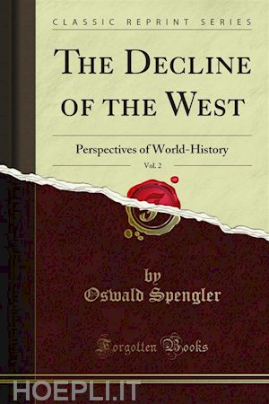 oswald spengler - the decline of the west