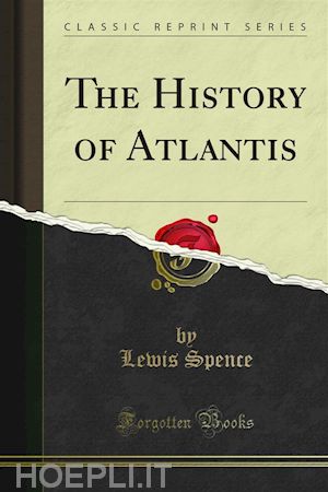 lewis spence - the history of atlantis