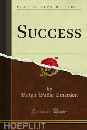 ralph waldo emerson - success