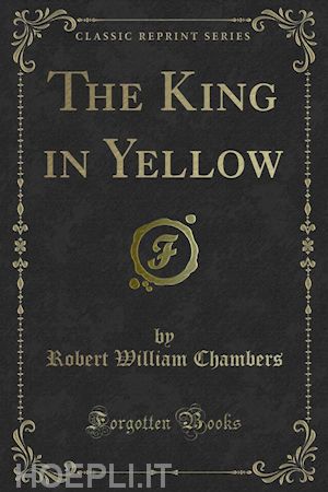 robert william chambers - the king in yellow
