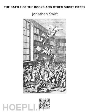 jonathan swift - the battle of the books and other short pieces