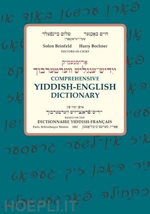 beinfeld solon; bochner harry - comprehensive yiddish–english dictionary