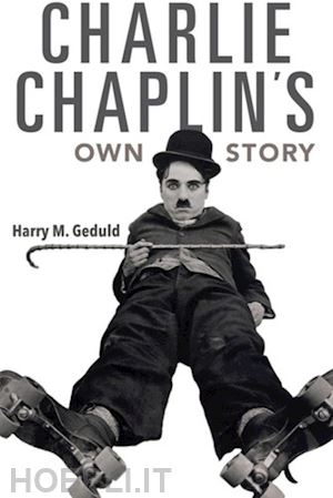 geduld harry m. - charlie chaplin’s own story