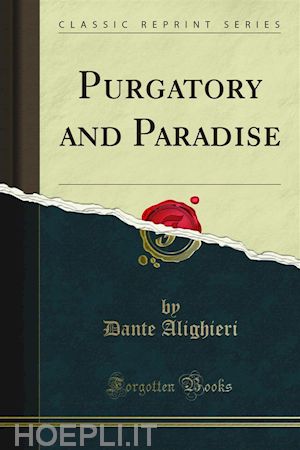 dante alighieri - purgatory and paradise