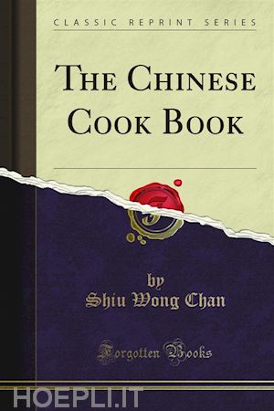 shiu wong chan - the chinese cook book