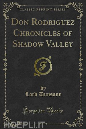 lord dunsany - don rodriguez chronicles of shadow valley