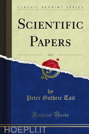 peter guthrie tait - scientific papers