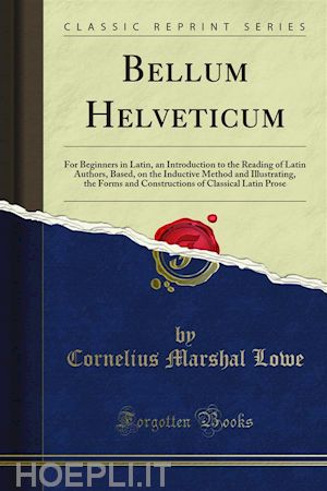 cornelius marshal lowe - bellum helveticum