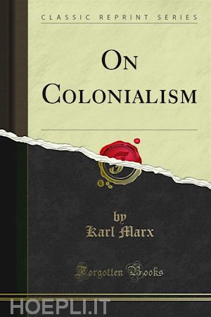 karl marx - on colonialism