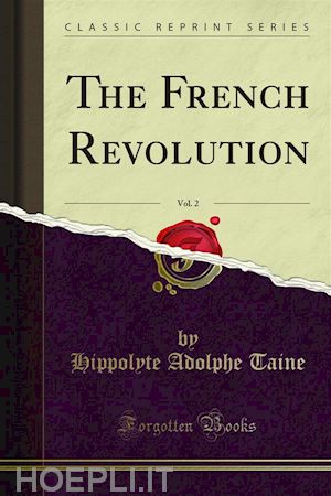 hippolyte adolphe taine - the french revolution