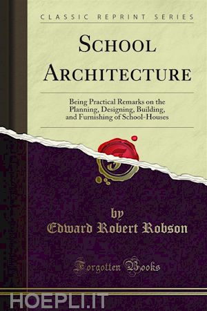 edward robert robson - school architecture
