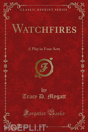 tracy d. mygatt - watchfires