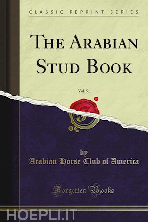 arabian horse club of america - the arabian stud book