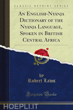 robert laws - an english-nyanja dictionary of the nyanja language, spoken in british central africa