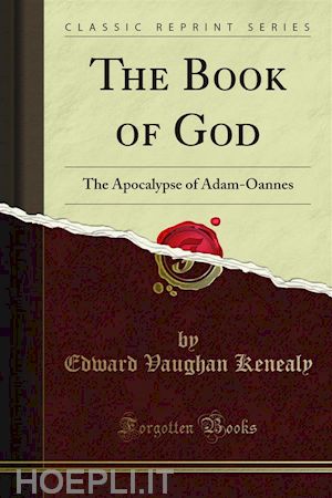 edward vaughan kenealy - the book of god