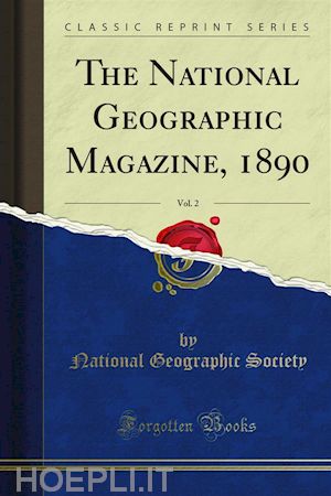 national geographic society - the national geographic magazine, 1890