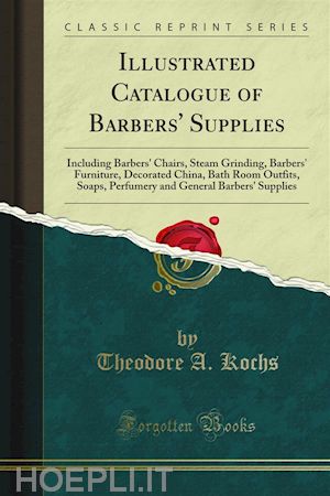 theodore a. kochs - illustrated catalogue of barbers' supplies