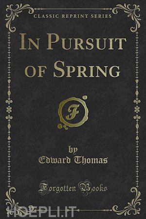edward thomas - in pursuit of spring