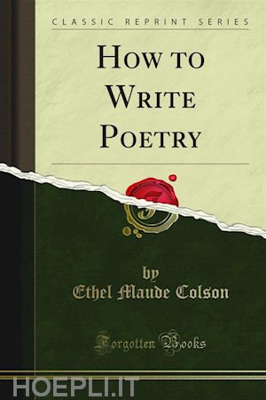 ethel maude colson - how to write poetry