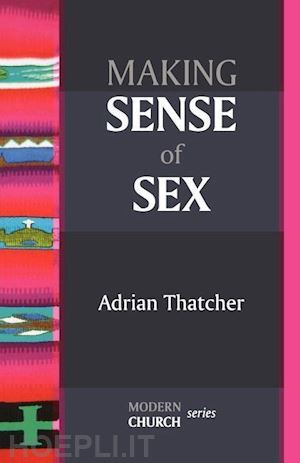 thatcher adrian - making sense of sex