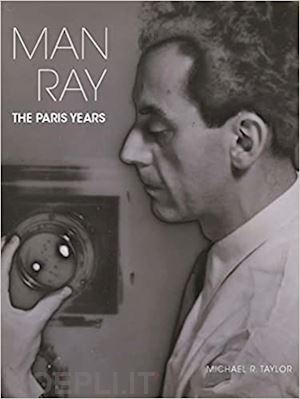 taylor michael r. - man ray – the paris years