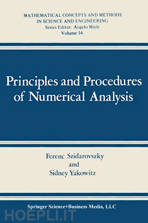 szidarovszky ferenc; yakowitz sidney j. - principles and procedures of numerical analysis