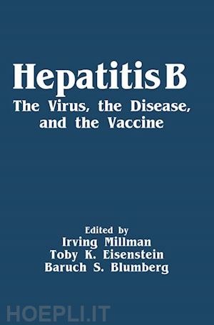 millman irving; eisenstein toby k.; blumberg baruch s. - hepatitis b