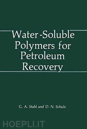 stahl g.a.; schulz d.n. - water-soluble polymers for petroleum recovery
