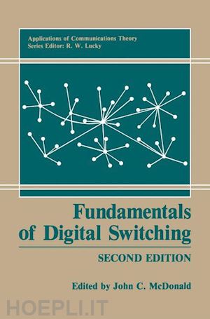 mcdonald john c. (curatore) - fundamentals of digital switching