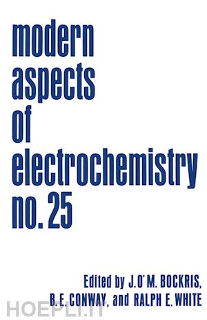 bockris john o'm. (curatore); conway brian e. (curatore); white ralph e. (curatore) - modern aspects of electrochemistry