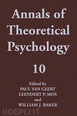 van geert paul (curatore); mos leendert p. (curatore); baker william j. (curatore) - annals of theoretical psychology