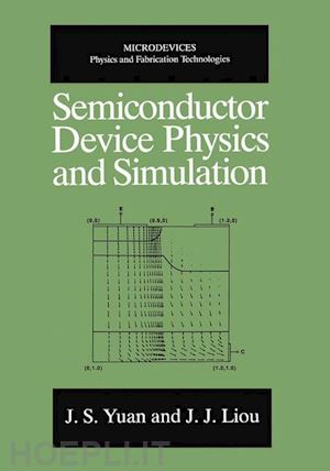 yuan j.s.; juin jei liou - semiconductor device physics and simulation
