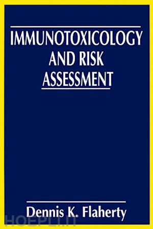 flaherty dennis k. - immunotoxicology and risk assessment