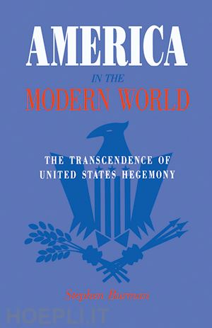 ltd palgrave macmillan - america in the modern world