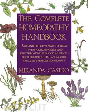 castro miranda - the complete homeopathy handbook