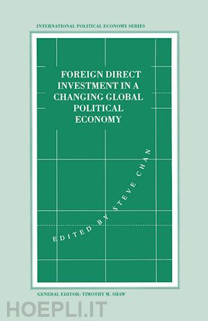 chan stephen (curatore) - foreign direct investment in a changing global political economy