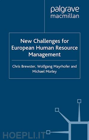 brewster c. (curatore); mayrhofer w. (curatore); morley m. (curatore) - new challenges for european resource management