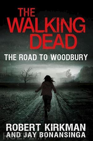 kirkman - road to woodbury