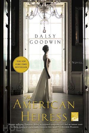 goodwin daisy - the american heiress