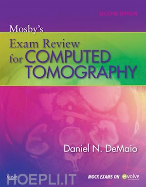 daniel n. demaio - mosby’s exam review for computed tomography - e-book