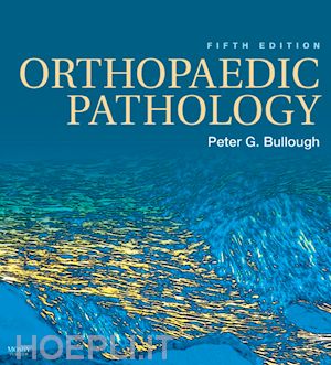 peter g. bullough - orthopaedic pathology