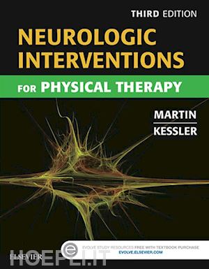 suzanne tink martin; mary kessler - neurologic interventions for physical therapy- e-book