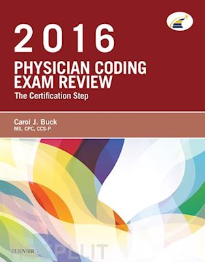 carol j. buck - physician coding exam review 2016 - e-book