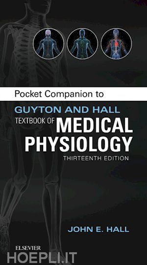 john e. hall - pocket companion to guyton & hall textbook of medical physiology e-book